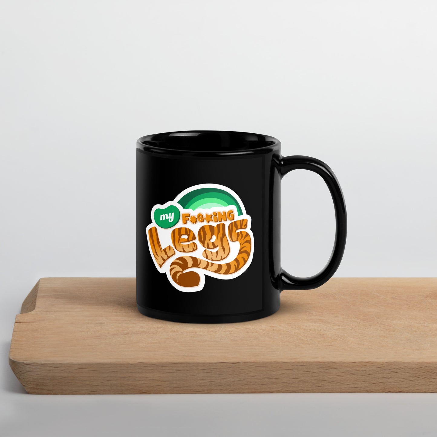 My F***ing Legs - Mug