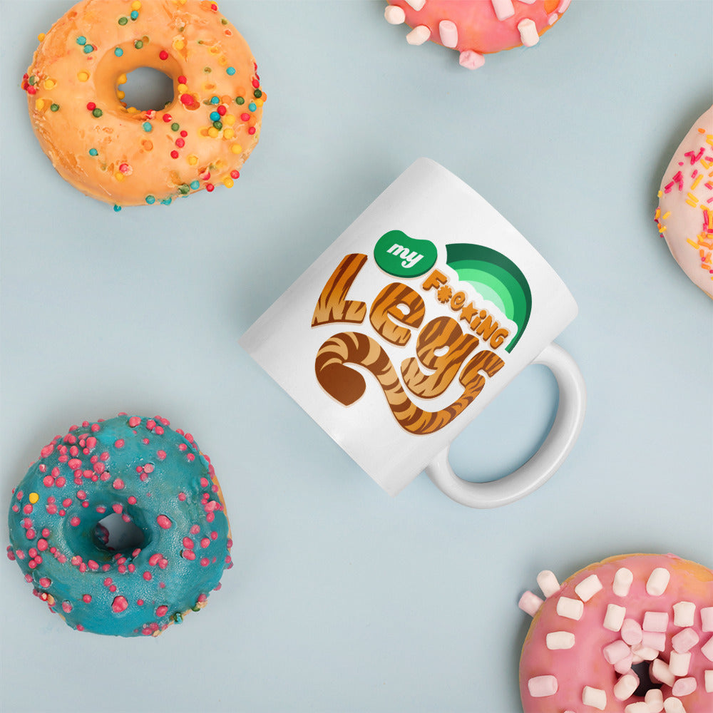 My F*cking Legs - White Glossy Mug