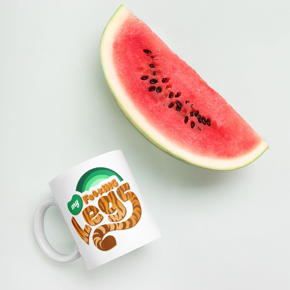 My F*cking Legs - White Glossy Mug