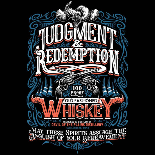 Judgment & Redemption Whiskey - T-Shirt