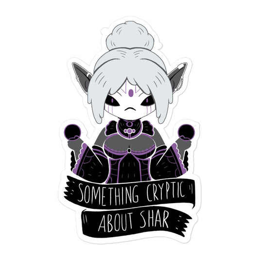 Something Cryptic About Shar - Sticker